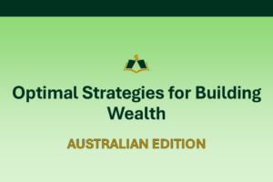 Optimal strategies for building wealth in Australia