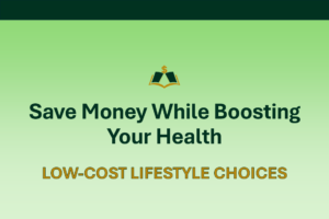 Save money while boosting health